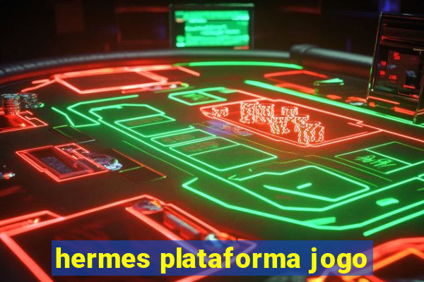 hermes plataforma jogo